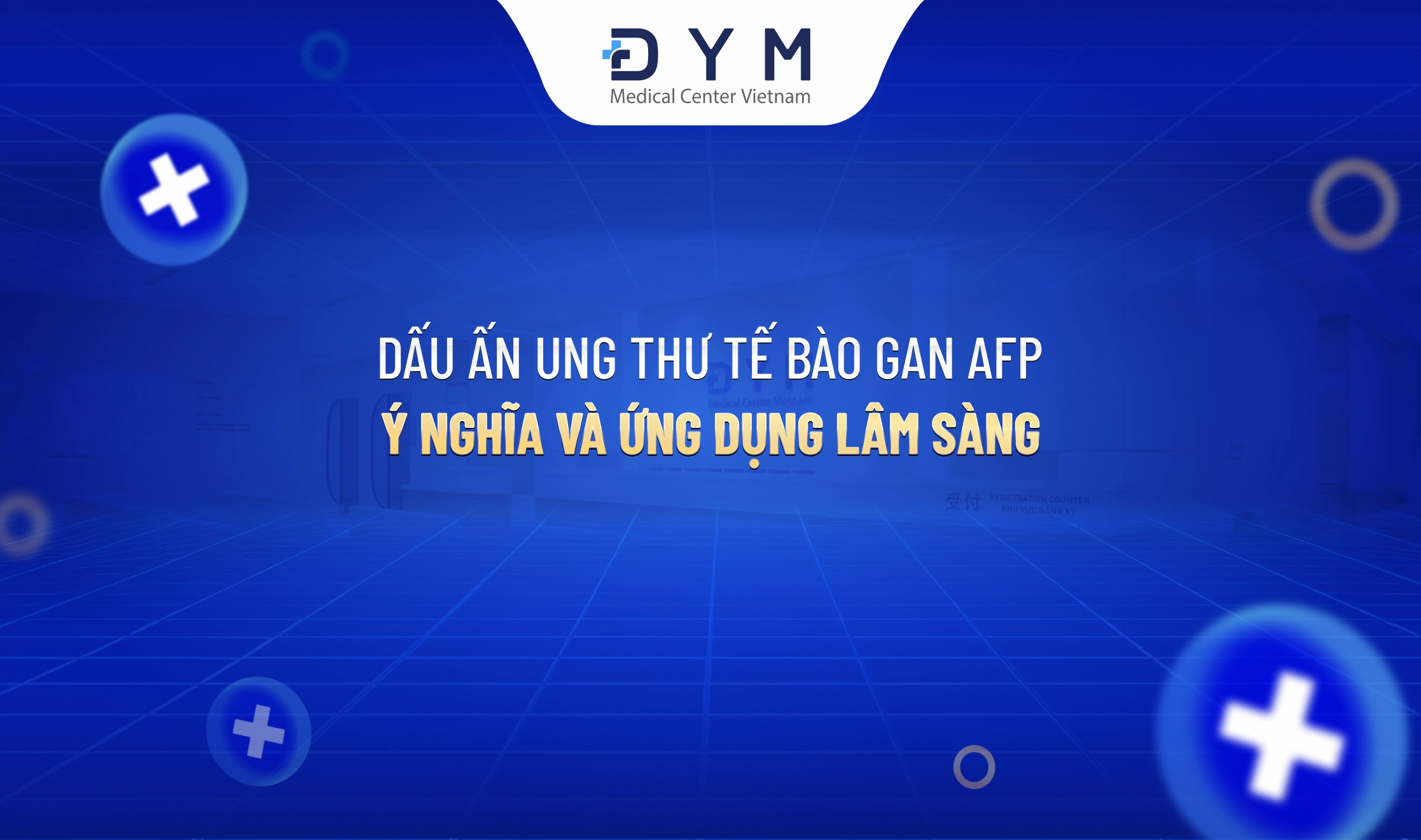 Chỉ số ung thư gan bình thường là bao nhiêu? Hiểu rõ về dấu ấn AFP