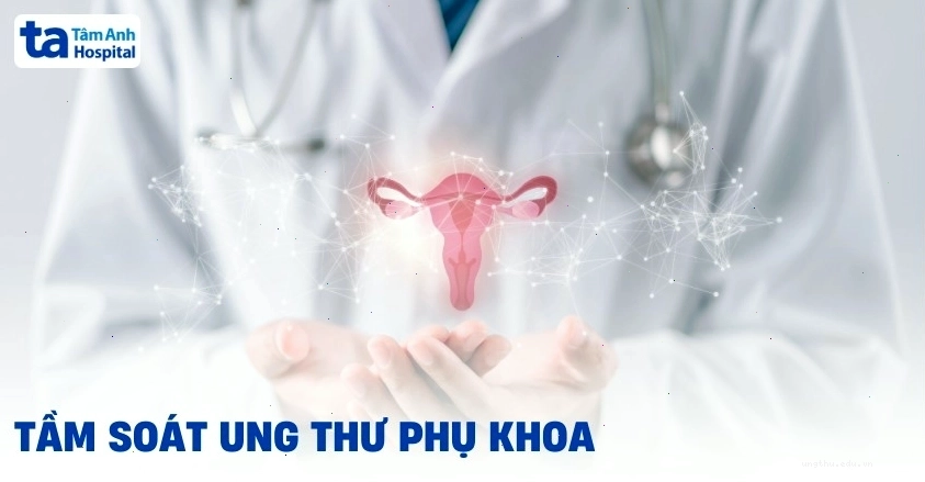 Tầm soát ung thư phụ khoa giúp phát hiện sớm ung thư vú