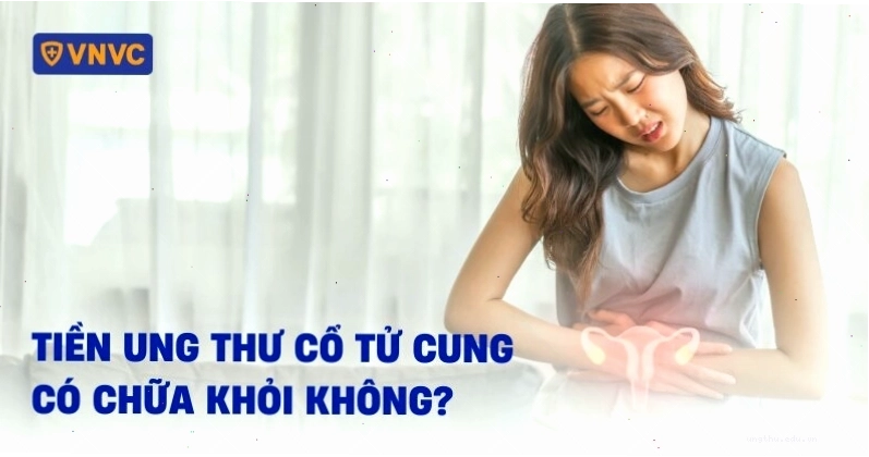 Tiền ung thư cổ tử cung có thể chữa khỏi hoàn toàn nếu phát hiện sớm