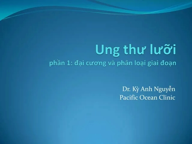 Ung thư lưỡi: Đánh giá phẫu thuật, tỉ lệ sống còn và chất lượng cuộc sống